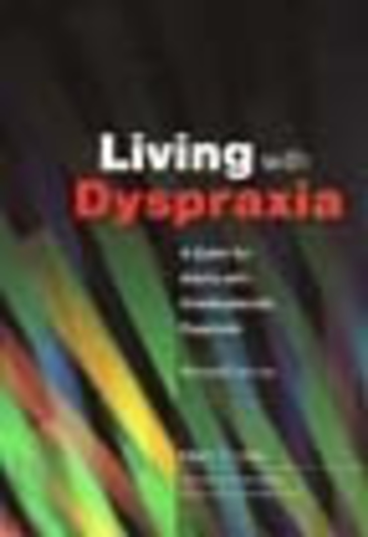 Living with Dyspraxia: A Guide for Adults and Developmental Dyspraxia 4ed image 0